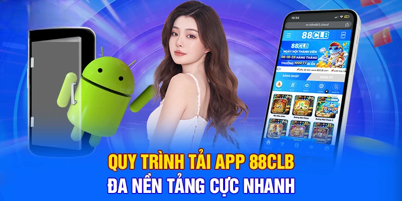 Hướng Dẫn Tải App 88CLB Thành Công 100% Cho Tân Thủ